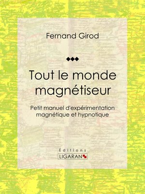 cover image of Tout le monde magnétiseur